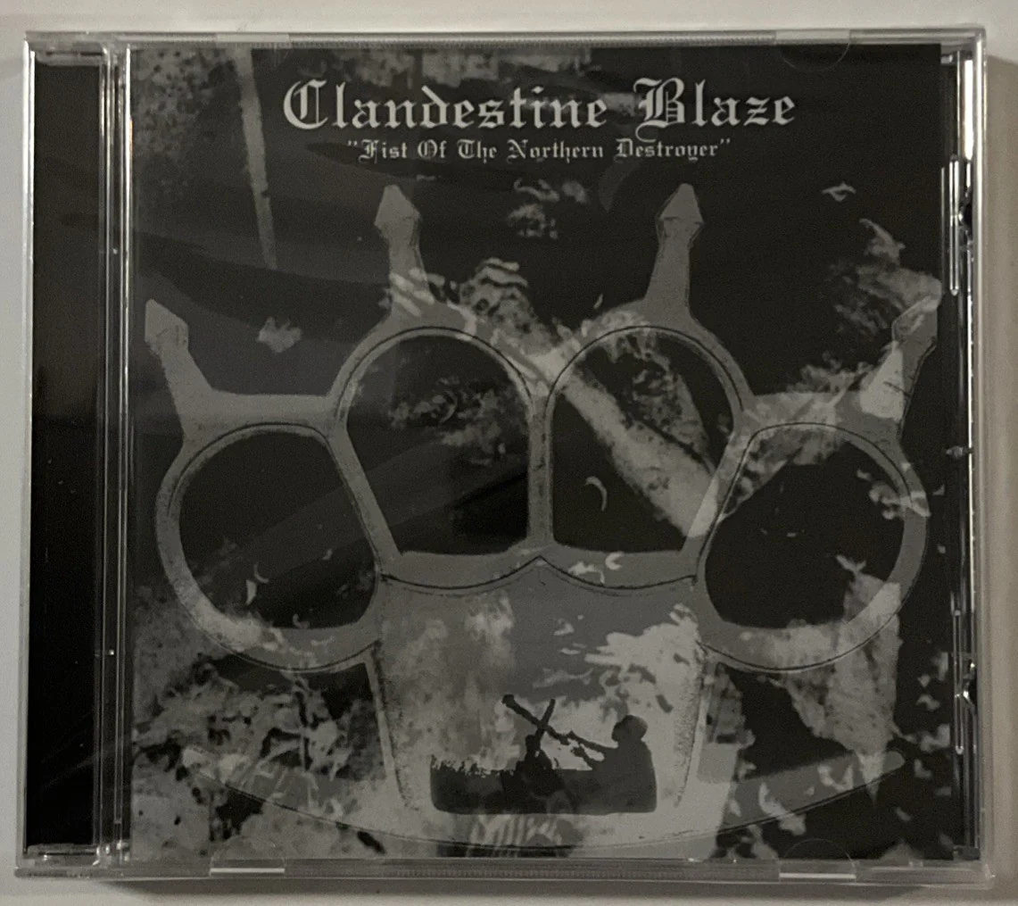 Clandestine Blaze - Fist of the Northern Destroyer - CD